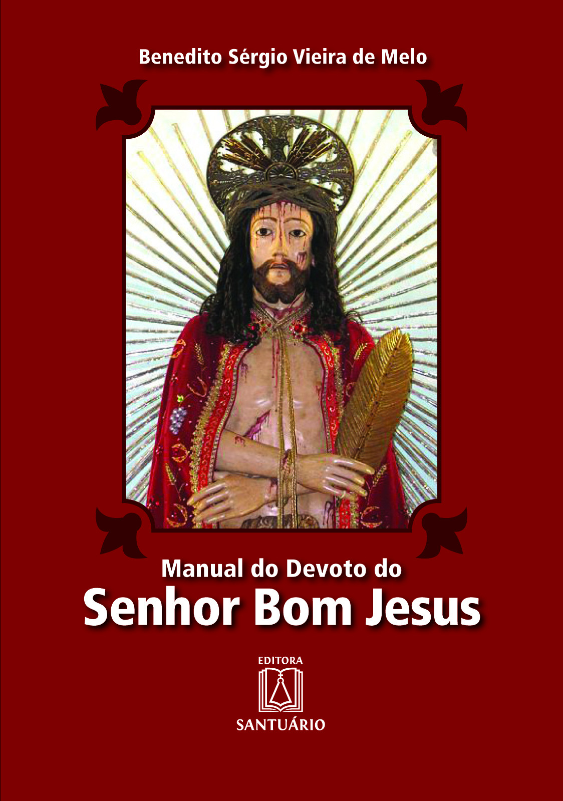 MANUAL DO DEVOTO DO SENHOR BOM JESUS