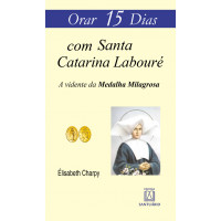 Orar 15 dias com Santa Catarina Labouré