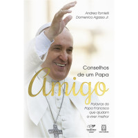Conselhos de um Papa amigo