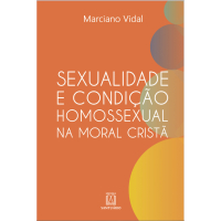 Sexualidade e Condição Homossexual na Moral Cristã