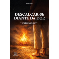 Descalçar-Se Diante da Dor