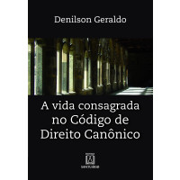 A vida consagrada no Código de Direito Canônico