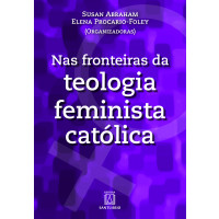 Nas fronteiras da teologia feminista católica