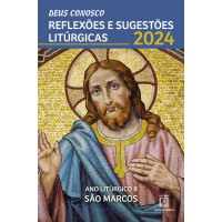Deus Conosco Reflexões e sugestões litúrgicas - 2024