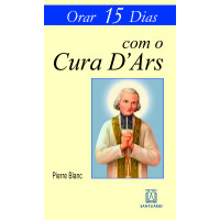 Orar 15 Dias com o Cura D'Ars
