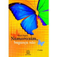 Namoro Sim, Bagunça Não