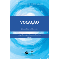 Vocação: Quando Deus se Deixa Sentir