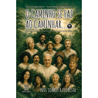 O Caminho Se Faz ao Caminhar Vol.3