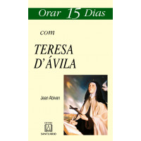 Orar 15 Dias com Teresa D'ávila