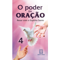 O Poder da Oração - 4 

