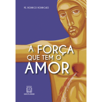A força que tem o amor