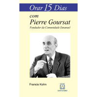 Orar 15 Dias com Pierre Goursat