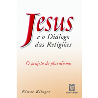 Jesus e o Diálogo das Religiões