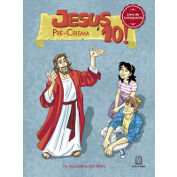 Jesus é 10! Pré-crisma: Livro do catequista
