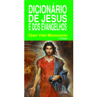 Dicionário de Jesus e dos Evangelhos