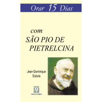 Orar 15 Dias com São Pio de Pietrelcina