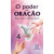 O Poder da Oração - 4 
